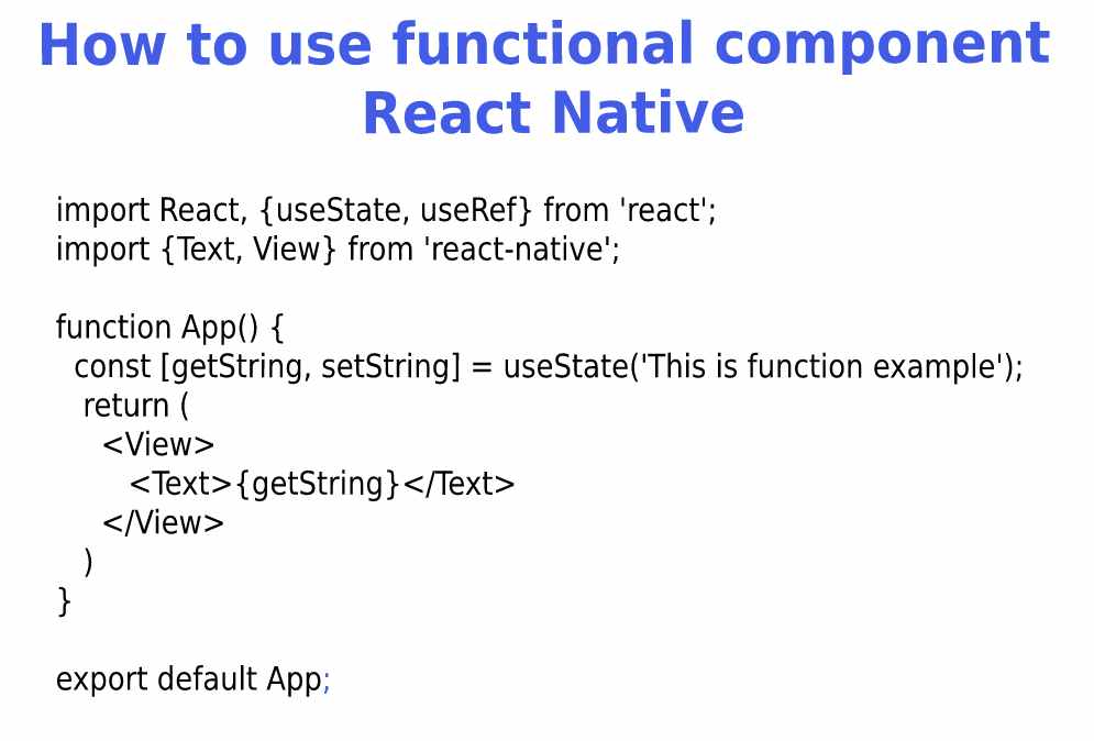 How to use functional components for React Native development