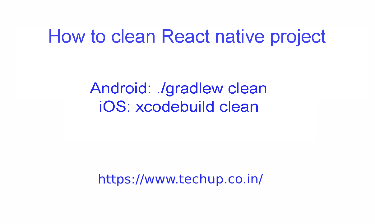 How to clean react native project