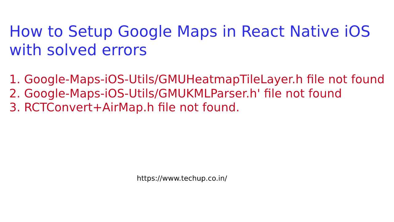 How to set up Google Maps in React Native iOS